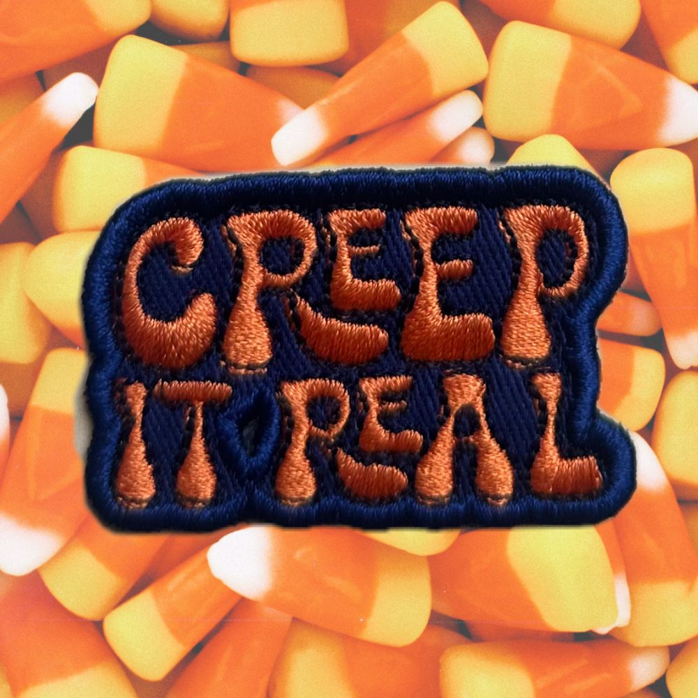 CREEP IT REAL PATCH