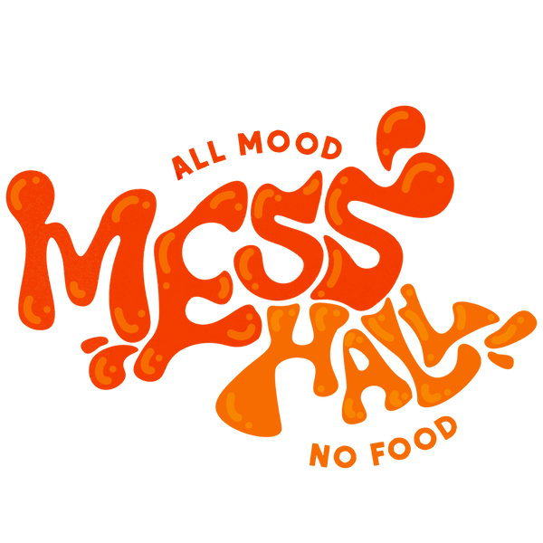 WelcomE to the mEss – Mess Hall Truck Shop
