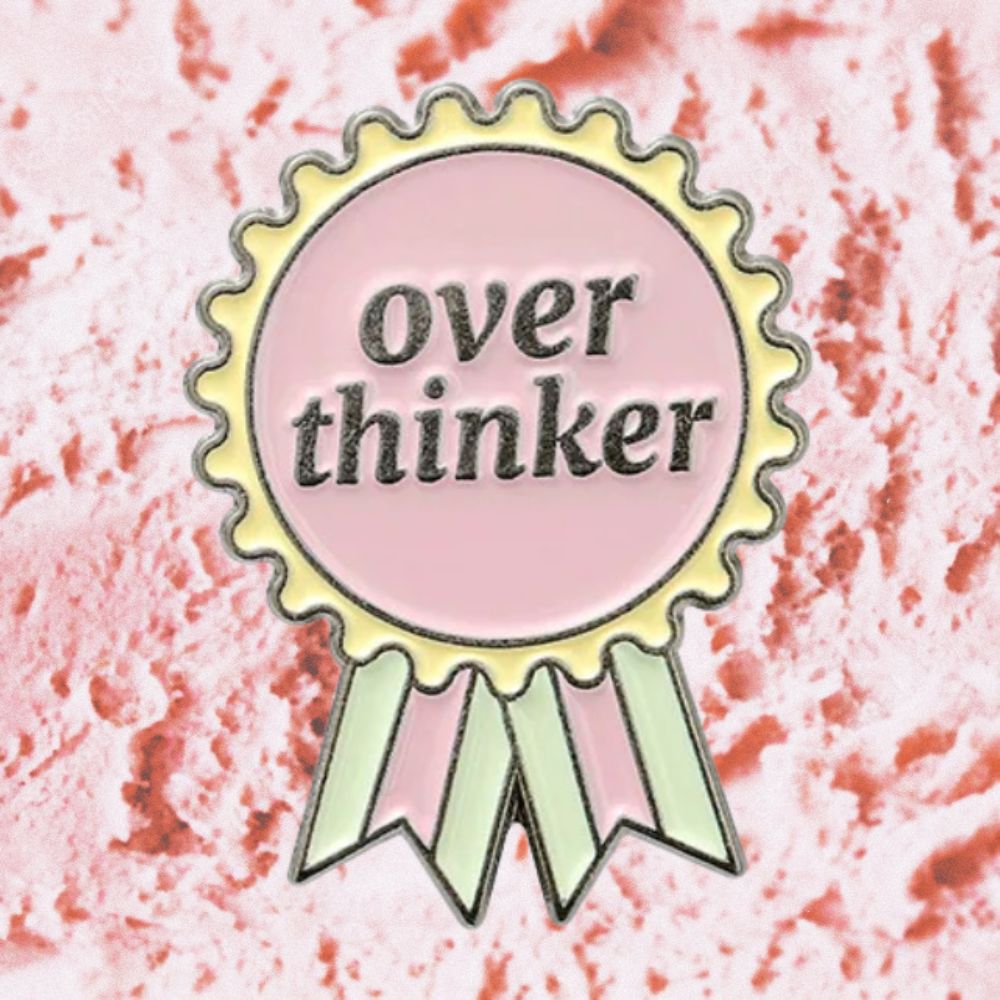 OVERTHINKER RIBBON PIN