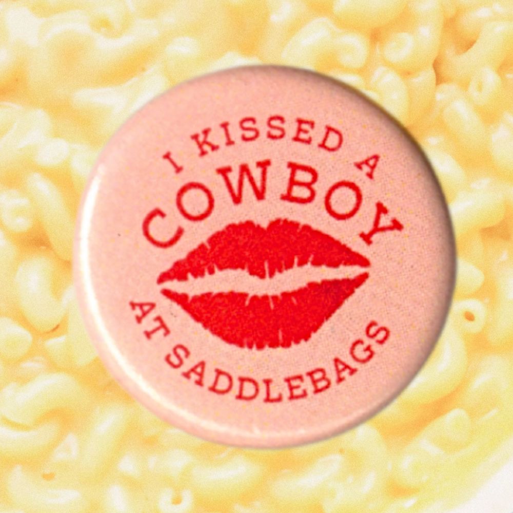 KISSED A COWBOY BUTTON