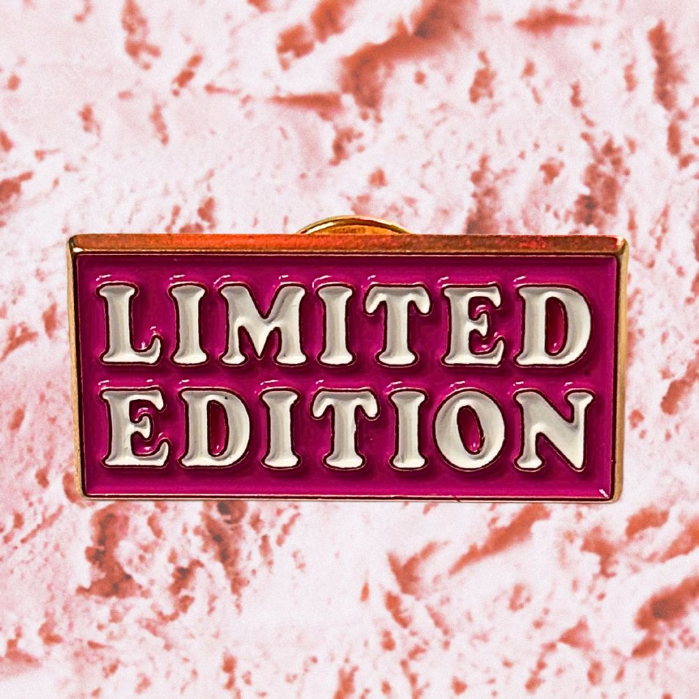 LIMITED EDITION PIN