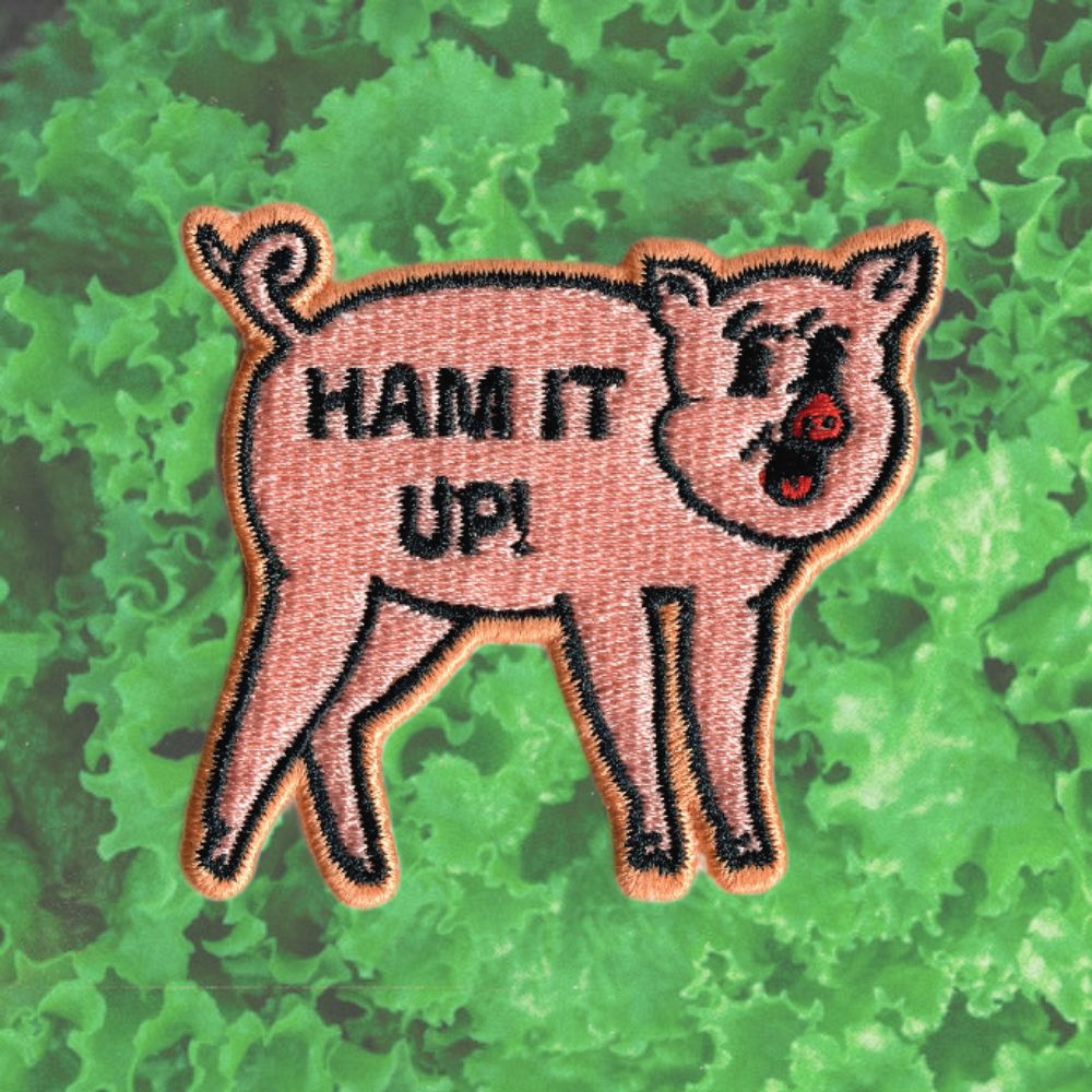 HAM IT UP PATCH